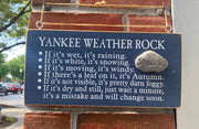 Sign- Yankee Weather Rock 187-187